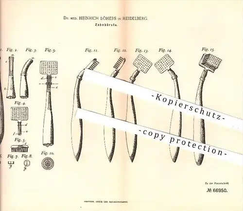original Patent - Dr. med. Heinrich Löhers in Heidelberg , 1892 , Zahnbürste , Zahnarzt , Zahn , Zähne , Medizin !!!