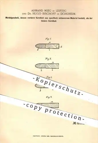 original Patent - Armand Mieg , Leipzig / Dr. H. Bischoff , Dürkheim 1891 , Mantelgeschoss , Waffen , Gewehre , Geschoss