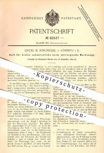 original Patent - Lincke & Jungnickel , Lössnitz , 1894 , Heft für Arzt - Werkzeuge , Zahnarzt , Chirurg , Medizin !!!