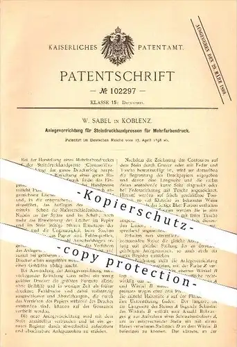 original Patent - W. Sabel , Koblenz , 1898 , Steindruckpresse für Mehrfarbendruck , Druck , Druckerei , Buchdruck !!
