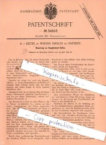 Original Patent  - A. von Kieter in Weisser Hirsch bei Dresden , 1885 , Supplement-Oefen !!!