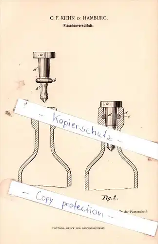 Original Patent  - C. F. Kiehn in Hamburg , 1888 ,  Flaschenverschluß !!!