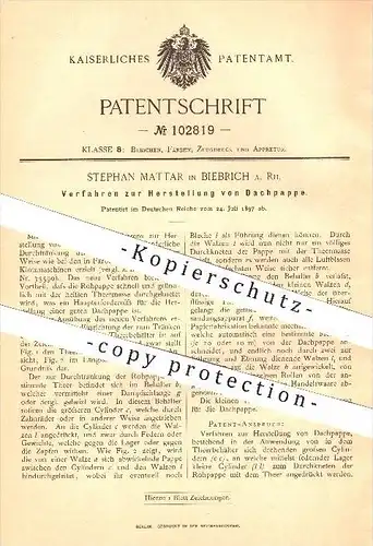 original Patent - St. Mattar , Biebrich , 1898 , Herstellung von Dachpappe , Dach , Dachdecker , Pappe , Teer , Walzen !