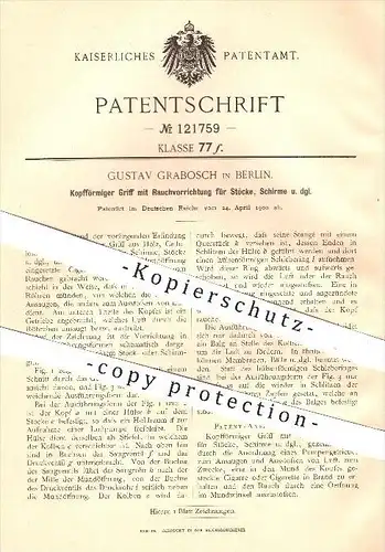 original Patent - Gustav Grabosch in Berlin , 1900 , Griff mit Rauchvorrichtung für Stöcke , Schirme , Stock , Schirm !
