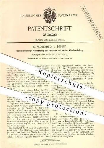original Patent - C. Froitzheim , Berlin , 1884 , Riegel zur zentralen u. lokalen Weichenstellung , Weichen , Eisenbahn