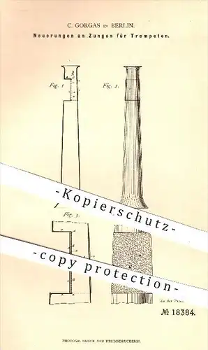 original Patent - C. Gorgas , Berlin , 1881 , Zungen für Trompeten , Trompete , Musikinstrument , Musik , Blasinstrument