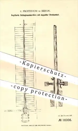 original Patent - C. Froitzheim in Berlin , 1881 , Schlagbaum - Barriere mit Gitter u. doppelter Drehung , Eisenbahn !!!