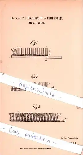 Original Patent  - Dr. med. P. J. Eichhoff in Elberfeld b. Wuppertal , 1892 , Metallbürste !!!