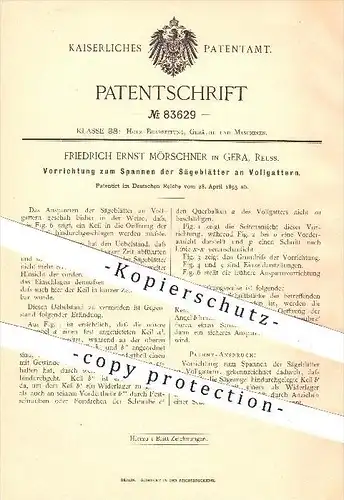 original Patent - Fr. E. Mörschner , Gera , 1895 , Spannen der Sägeblätter an Vollgattern , Gatter , Sägegatter , Sägen