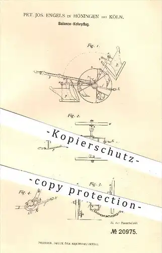 original Patent - Pet. Jos. Engels in Höningen bei Köln , 1882 , Balance - Kehrpflug , Pflug, Pflügen , Landwirtschaft !