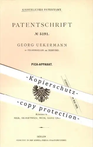 original Patent - Georg Ueckermann in Felsenkeller bei Herford , 1878 , Pich - Apparat , Verpichen , Kohlensäure , Bier