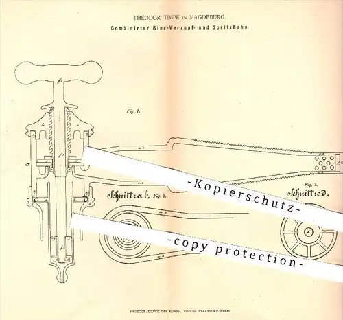 original Patent - Theodor Timpe , Magdeburg , 1878, Kombinierter Bier - Zapfhahn & Spritzhahn , Zapfanlage , Gastronomie