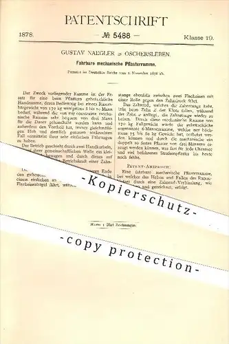 original Patent - Gustav Naegeler in Oschersleben , 1878 , Fahrbare mechanische Pflasterramme , Ramme , Straßenbau !!!