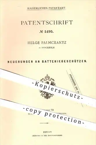 original Patent - Helge Palmcrantz in Stockholm , 1878 , Batteriegeschütze , Waffen , Geschosse , Geschütze , Kaliber