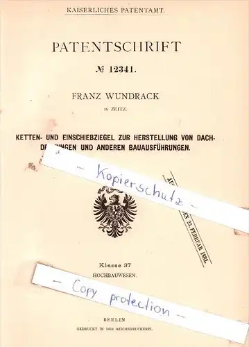 Original Patent - Franz Wundrack in Zeitz , 1880 , Ketten- und Einschiebziegel  !!!