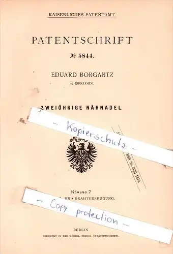 Original Patent -  Eduard Borgartz in Iserlohn , 1878 , Zweiöhrige Nähnadel !!!