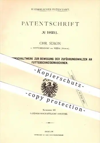 original Patent - Chr. Simon , Wittchendorf , Weida , 1879 , Schaltwerk an Zuführungswalzen an Futterschneidemaschinen !