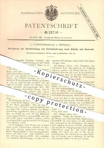 original Patent - J. Vandermersch , Brüssel , 1882, Vernickeln & Verkobaltieren nach Stärke u. Gewicht , Nickel , Kobalt