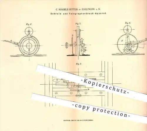 original Patent - C. Hägele - Ritter , Esslingen a. N. , 1879 , Schreib- u. Telegraphendrucker , Telegraph , Drucker !!!