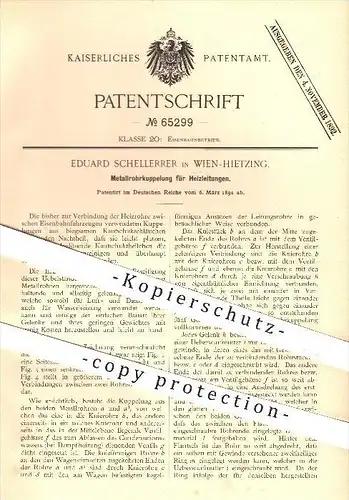 original Patent - Eduard Schellerrer in Wien - Hietzing , 1892 , Metallrohrkupplung für Heizleitungen , Eisenbahn !!!