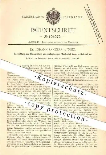 original Patent - Dr. Johann Sahulka in Wien , 1898 , Umwandlung von Wechselstrom in Gleichstrom , Strom , Generator !!!