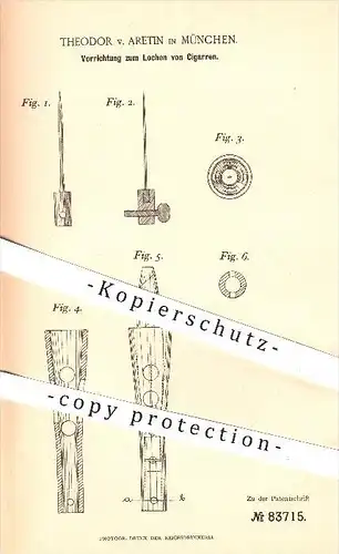 original Patent - Theodor v. Aretin in München , 1895 , Lochen von Zigarren , Zigarre , Zigaretten , Tabak , Rauchen !!!