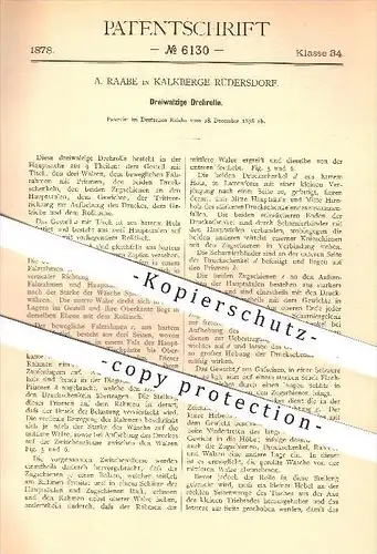 original Patent - A. Raabe in Kalkberge Rüdersdorf , 1878 , Dreiwalzige Drehrolle , Walze , Walzen , Mangel , Wäsche !!!