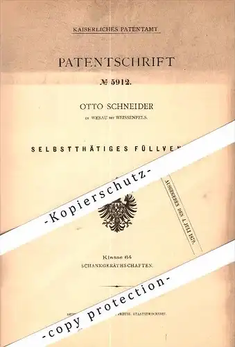 Original Patent - Otto Schneider in Webau b. Hohenmölsen , 1878 , selbsttätiges Füllventil , Weißenfels !!!