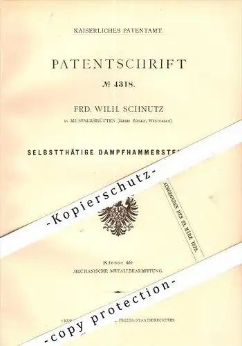 Original Patent - F.W. Schnutz in Müssnershütten b. Siegen , 1878 , Dampfhammer-Steuerung , Zeche , Bergbau , Hütte !!!