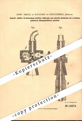 Original Patent - Josef Riedel in Maxdorf b. Reichenberg / Liberec , 1879 , Apparat zum Formen von Glas , Böhmen !!!