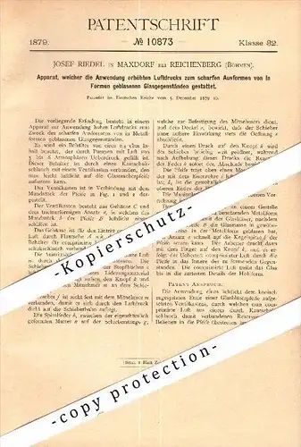 Original Patent - Josef Riedel in Maxdorf b. Reichenberg / Liberec , 1879 , Apparat zum Formen von Glas , Böhmen !!!