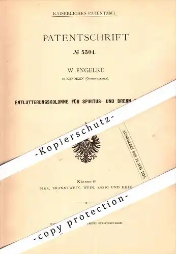 Original Patent - W. Engelke in Kandrzin b. Cosel / Kedzierzyn-Kozle , 1878 , Spiritusapparat für Brennerei , Alkohol !!