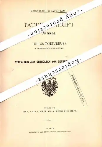 Original Patent - J. d`Heureuse in Schmetzdorf b. Bernau , 1878 , Enthülsen von Getreide und Malz , Berlin , Agrar !!!