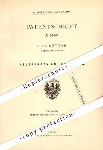 Original Patent - Christian Sutter in Horb am Neckar , 1878 , Lohmühle , Mühle , Windmühle , Müller !!!