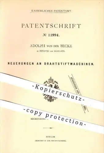 original Patent - Adolph von der Becke in Sundwig bei Iserlohn , 1880 , Drahtstiftmaschine , Draht , Metall !!!