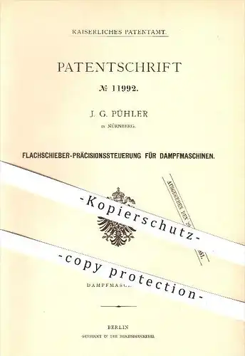 original Patent - J. G. Pühler in Nürnberg , 1880 , Steuerung für Dampfmaschinen , Schieber , Dampfzylinder , Zylinder !