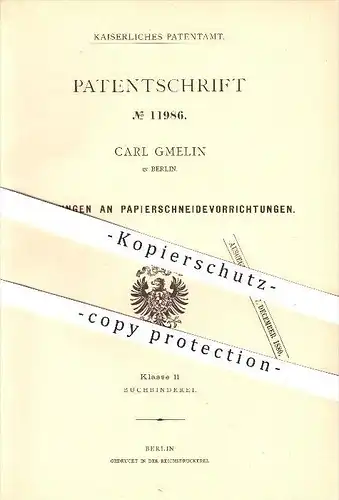 original Patent - Carl Gmelin in Berlin , 1880 , Papierschneider , Papier , Buchbinderei , Buchbinder , Schneiden !!!