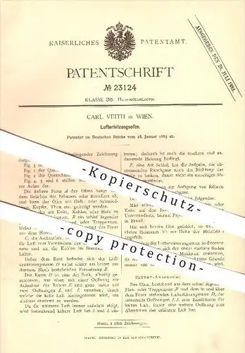 original Patent - Carl Veith in Wien , 1883 , Lufterhitzungsofen , Ofen , Öfen , Ofenbau , Ofenbauer , Heizung !!!