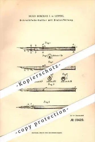 Original Patent - Schreib-Federhalter mit Dintenfüllung , 1881 , Füllfederhalter , Hugo Burckas in Leipzig !!!