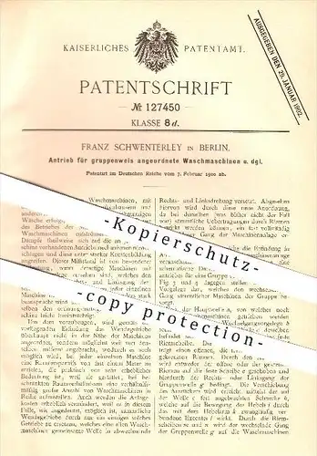 original Patent -  Franz Schwenterley in Berlin , 1900 , Antrieb für Waschmaschinen , Wäscherei , Wäsche !