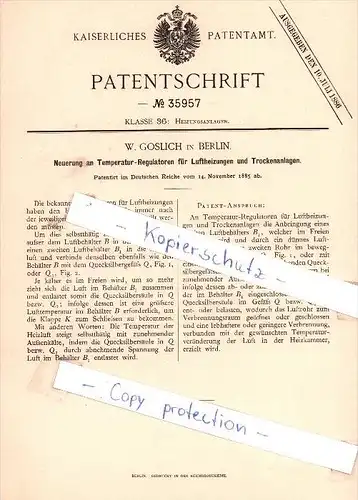 Original Patent - W. Goslich in Berlin 1885 , Temperatur-Regulatoren für Luftheizungen  !!!