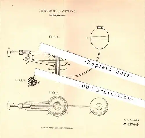 original Patent - Otto Keidel in Ortrand , 1900 , Spiritusgasbrenner , Gasbrenner , Gas , Brenner , Spiritus !