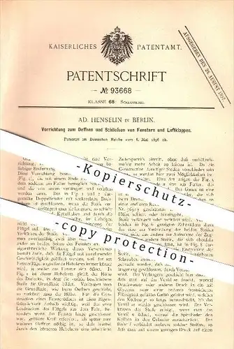 original Patent - Ad. Henselin in Berlin , 1896 , Öffnen u. Schließen von Fenstern u. Luftklappen , Fensterbau , Fenster