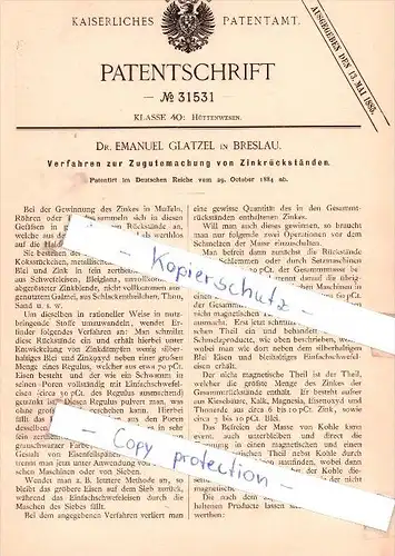 Original Patent - Dr. Emanuel Glatzel in Breslau , 1884 ,  Zugutemachung von Zinkrückständen !!!