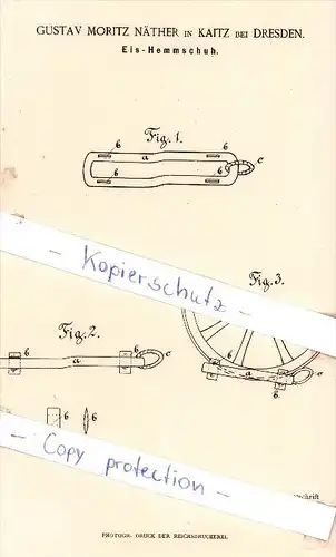 Original Patent -  Gustav Moritz Näther in Kaitz bei Dresden , 1885 , Eis-Hemmschuh !!!