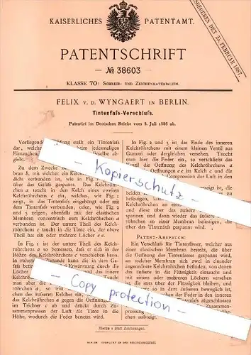 Original Patent - Felix v. d. Wyngaert in Berlin , 1886 , Tintenfaß-Verschluß !!!