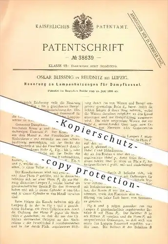 original Patent - Oskar Blessing in Reudnitz bei Leipzig , 1886 , Lampenheizungen für Dampfkessel , Heizung !!!