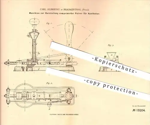 original Patent - Carl Albrecht in Frankenthal , 1882 , Herstellung komprimierter Pulver für Apotheker , Apotheke !!!