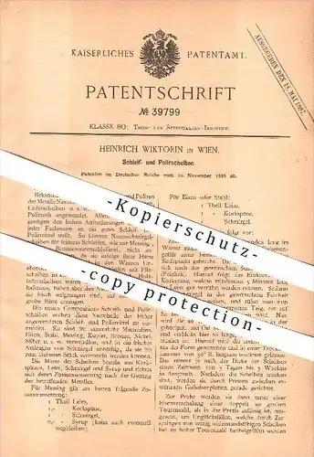 original Patent - Heinrich Wiktorin in Wien , 1886 , Schleifscheiben u. Polierscheiben , Schleifen , Polieren !!!
