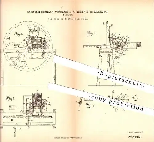 original Patent - Friedrich H. Wienhold in Rothenbach bei Glauchau , 1886 , Häckselmaschine , Landwirtschaft !!!